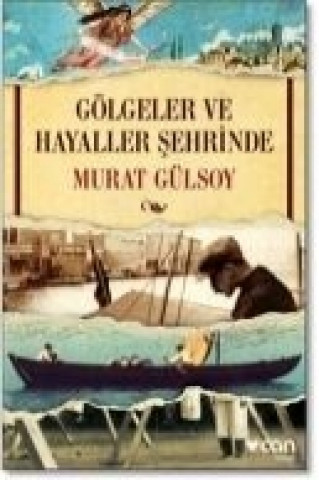 Książka Gölgeler ve Hayaller Sehrinde Murat Gülsoy