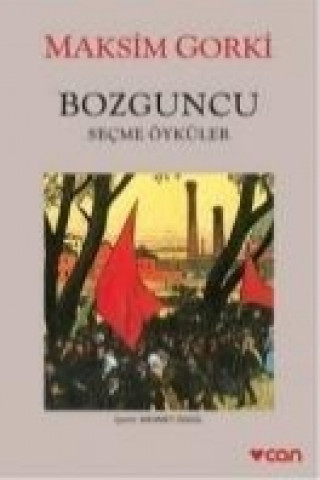 Kniha Bozguncu Maksim Gorki