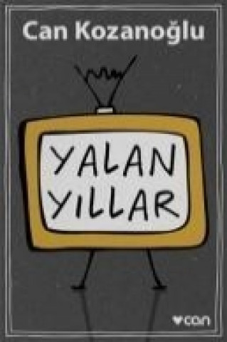Knjiga Yalan Yillar Can Kozanoglu