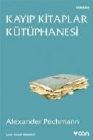 Livre Kayip Kitaplar Kütüphanesi Alexander Pechmann