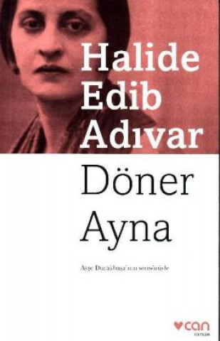 Carte Döner Ayna Halide Edip Adivar