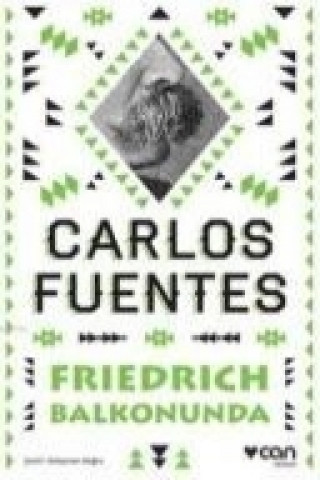 Könyv Frienrich Balkonunda Carlos Fuentes