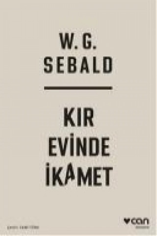 Könyv Kir Evinde Ikamet Winfried Georg Sebald
