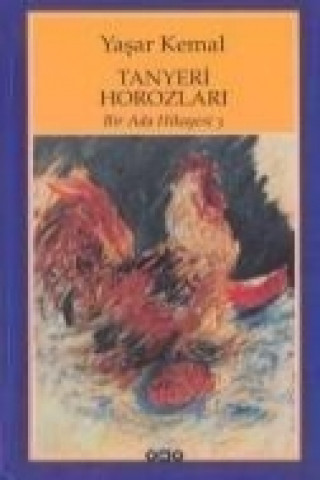 Carte Tanyeri Horozlari Yasar Kemal