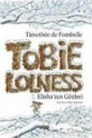 Kniha Tobie Lolness; 2. Elishanin Gözleri Timothée de Fombelle