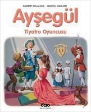 Libro Aysegül Tiyatro Oyuncusu Gilbert Delahaye