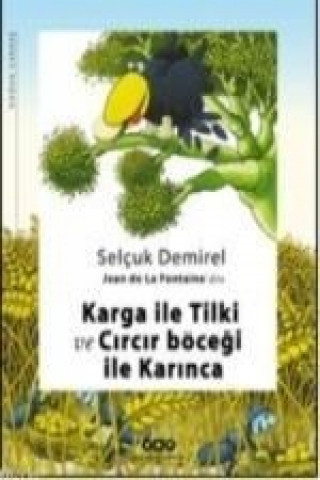 Kniha Karga Ile Tilki ve Circi Selcuk Demirel