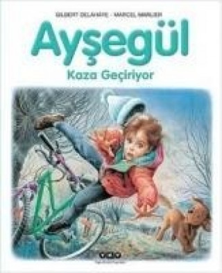 Книга Aysegül 57 Kaza Geciriyor Gilber Delahaye
