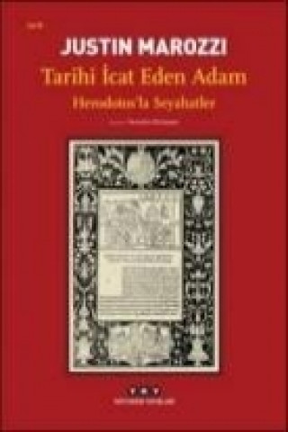 Книга Tarihi Icat Eden Adam Justin Marozzi