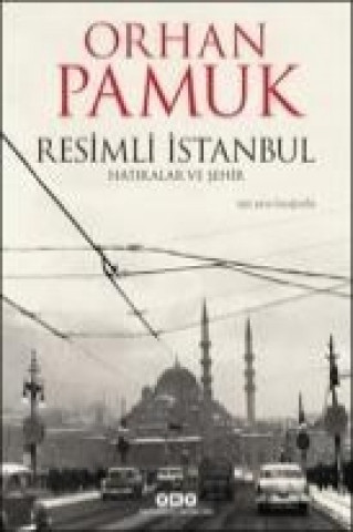 Книга Resimli Istanbul Orhan Pamuk