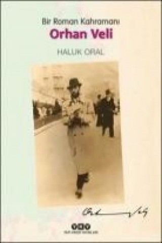 Book Bir Roman Kahramani Orhan Veli Haluk Oral