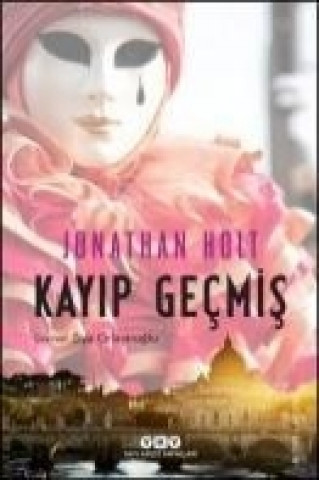 Kniha Kayip Gecmis Jonathan Holt