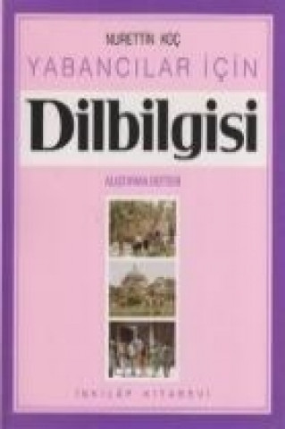 Книга Yabancilar Icin Dilbilgisi Alistirma Nurettin Koc