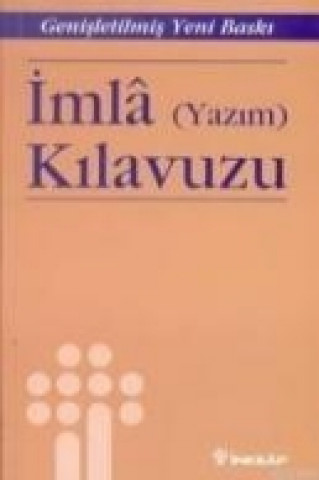 Kniha Imla Yazim Kilavuzu Genisletilmis Baski Kolektif