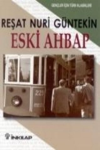 Buch Eski Ahbap Resat Nuri Güntekin