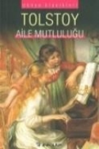 Knjiga Aile Mutlulugu Lev Nikolayevic Tolstoy
