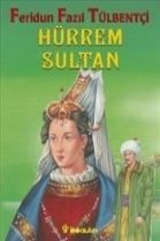 Kniha Hürrem Sultan Feridun Fazil Tülbentci