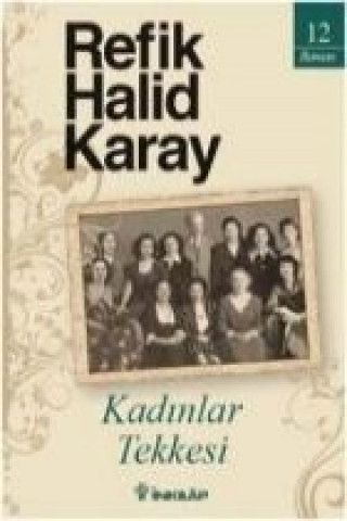 Könyv Kadinlar Tekkesi Refik Halid Karay