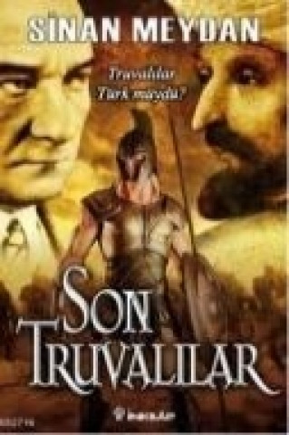 Книга Son Truvalilar; Truvalilar Türk müydü Sinan Meydan