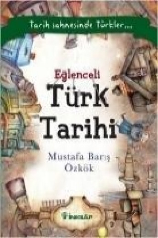 Книга Eglenceli Türk Tarihi Mustafa Baris Özkök