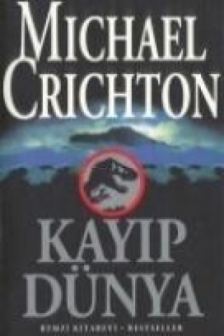 Kniha Kayip Dünya Michael Crichton
