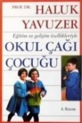 Livre Okul Cagi Cocugu Haluk Yavuzer