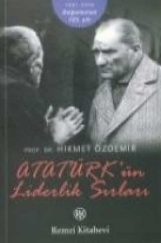 Knjiga Atatürkün Liderlik Sirlari Hikmet Özdemir