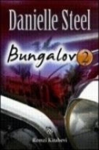 Kniha Bungalov 2 Danielle Steel