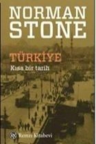 Książka Türkiye Kisa Bir Tarih Norman Stone