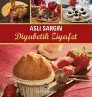 Knjiga Diyabetik Ziyafet Asli Sargin