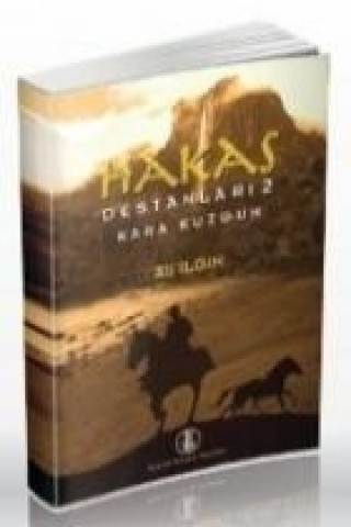 Libro Hakas Destanlari 2 Ali Ilgin