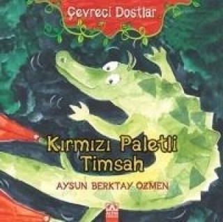 Carte Kirmizi Paletli Timsah Aysun Berktay Özmen