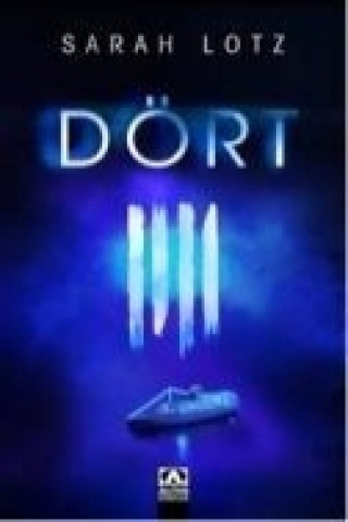 Kniha Dört Sarah Lotz