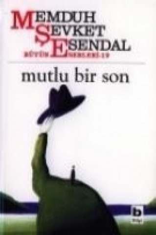 Buch Mutlu Bir Son Memduh sevket Esendal