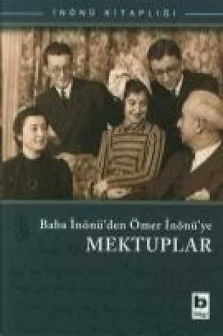 Книга Baba Inönüden Ömer Inönü Ye Mektuplar ismet inönü