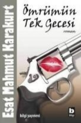 Libro Ömrümün Tek Gecesi Esat Mahmut Karakurt