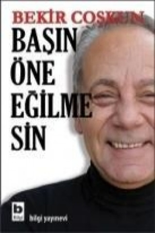 Livre Basin Öne Egilmesin Bekir Coskun