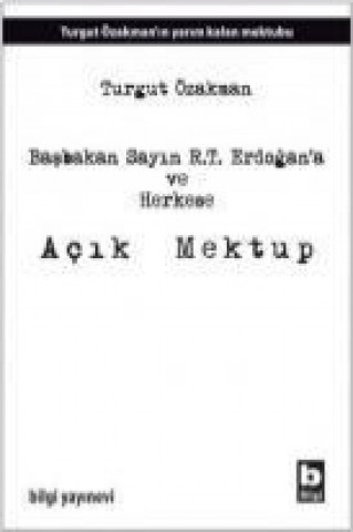 Libro Basbakan Sayin R.T. Erdogana ve Herkese Acik Mektup Turgut Özakman