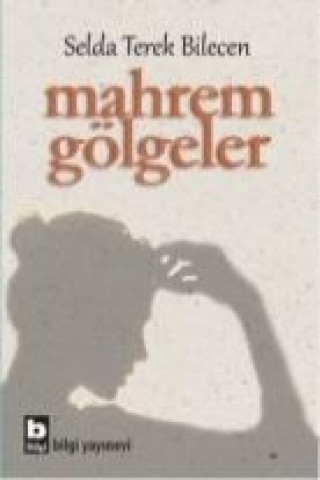 Книга Mahrem Gölgeler Selda Terek Bilecen