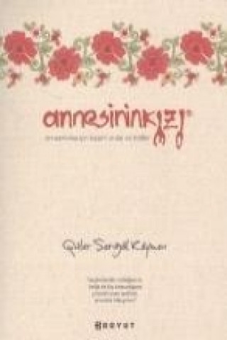 Книга Annesinin Kizi Güler Sarigöl Köymen