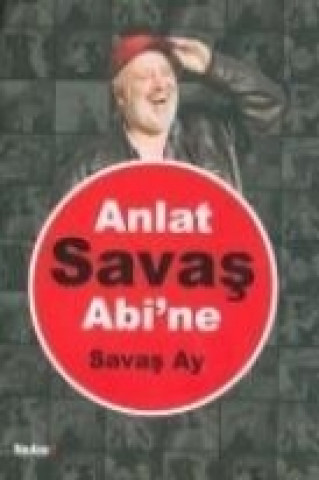 Kniha Anlat Savas Abine Savas Ay