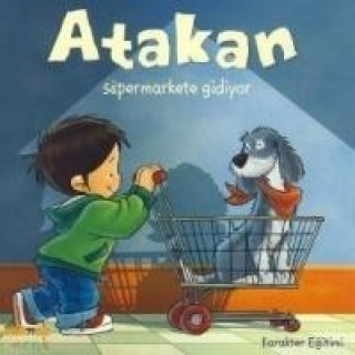 Книга Atakan Süpermarkete Gidiyor Sandrine Deredel Rogeon