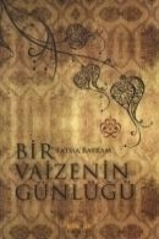Boek Bir Vaizenin Günlügü Fatma Bayram