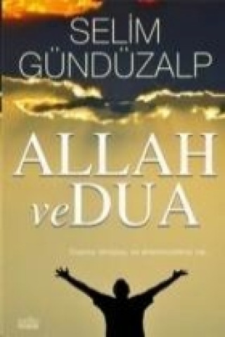 Knjiga Allah ve Dua Selim Gündüzalp