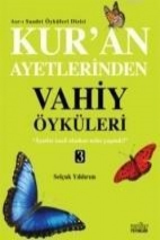 Carte Kuran Ayetlerinden Vahiy Öyküleri - 3 Selcuk Yildirim