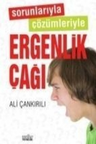 Kniha Sorunlariyla Cözümleriyle Ergenlik Cagi Ali Cankirili