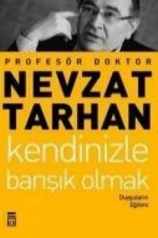 Livre Kendinizle Barisik Olmak Nevzat Tarhan