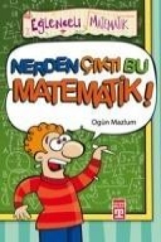 Könyv Nerden Cikti Bu Matematik Ogün Mazlum