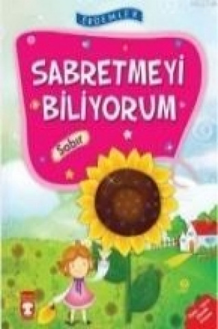 Könyv Sabretmeyi Biliyorum - Sabir Necla Saydam