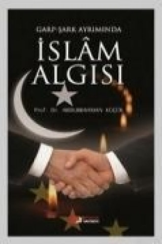 Книга Garp - Sark Ayriminda Islam Algisi Abdurrahman Kücük